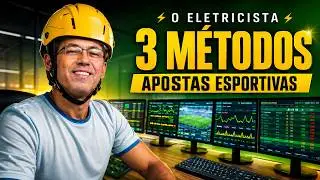 O Eletricista que Venceu as Apostas Esportivas com 3 M&eacute;todos