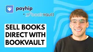How to Sell Books Direct on Payhip with Bookvault [2026 Full Guide]