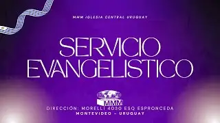 21-12-2025 CULTO EVANGELISTICO | (Pastor. Carlos Rios) #MMM #IglesiaCentral #Uruguay