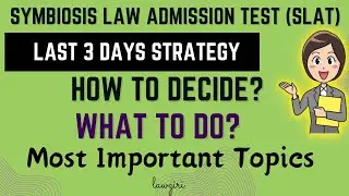SLAT Law Exam Last 3 days Preparation Strategy & Guide|SLS Pune|Symbiosis law admission test