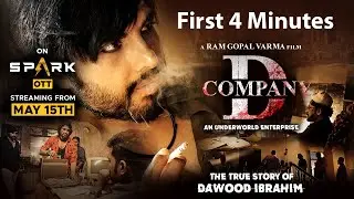 FIRST 4 MINUTES OF #DCOMPANY HINDI || FULL MOVIE ONLY ON SPARK OTT MAY 15TH || #RGV