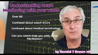 Understanding Heart Monitoring with your Smartwatch - Explained by a Physician