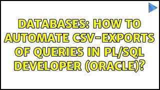 Databases: How to automate CSV-exports of queries in PL/SQL Developer (Oracle)?