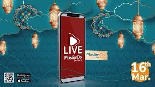 MuslimDo Live Program March 16, 2022