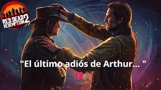 RDR2 - Redenci&oacute;n al Alba: Final de Arthur y Comienzo del Ep&iacute;logo