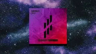 Dan Miles - Away (Extended Mix) [SCORCHIN' PROGRESSIVE]