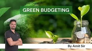 Green Budgeting by Amit Biswakarma Sir | Competition Care- Best UPSC/APSC Coaching in Assam