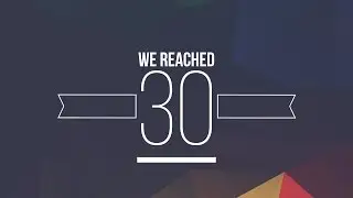 We Reached 30 Subscribers!!