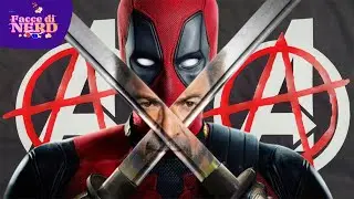FACCE DI NERD #403 - Avengers Doomsday: Deadpool E' Davvero Nel Cast Del Film?