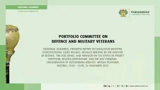 Portfolio Committee on Defence and Military Veterans, 26 November 2025