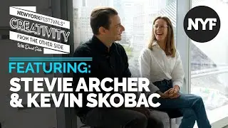 Creativity From the Other Side Featuring: Stevie Archer Kevin Skobac