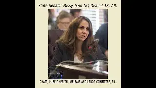 STATE SENATOR MISSY IRVIN Reporting on the Corona Virus Preparedness in the State of Arkansas.
