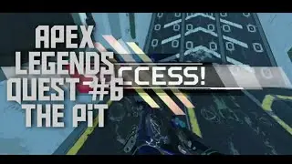 Apex Legends - Quest #6 - The Pit - No commentary
