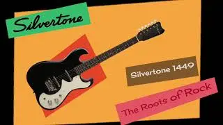 Silvertone 1449 Demonstration with Tim Goynes