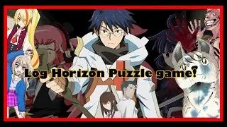 Log Horizon~ Escape: The Slate of Dream [ログ・ホライズン ～脱出、夢見の石板～] (Mobile) Gameplay