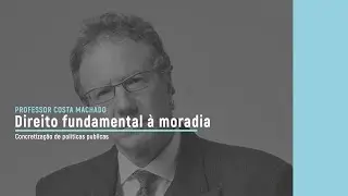 Direito fundamental &agrave; moradia e pol&iacute;ticas p&uacute;blicas