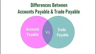 Differences Between Accounts Payable and Trade Payable