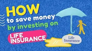 How to save money by investing on life insurance
