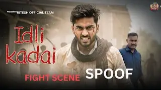Idli Kadai Movie Fight Spoof | High Power Action Scene | Ritesh Official Team