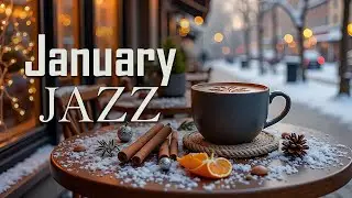 Relaxing January Winter Jazz ~ Gentle Morning Jazz Cafe & Bossa Nova Piano Music to Good Mood
