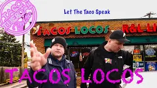Taco Tuesday Review - Tacos Locos