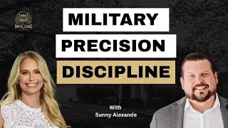 Navigating Real Estate with Military Precision and Discipline - EP 69