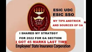ESIC UDC AND MTS GA STRATEGY 2022 AND ESIC UDC GA MEMORY BASED QUESTION 2019 OF PRE AND MAINS