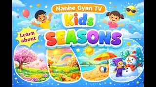 Learn Seasons for Kids 🌈 | Summer Winter Rainy Spring | Seasons Name for Kids | Learn with Fun