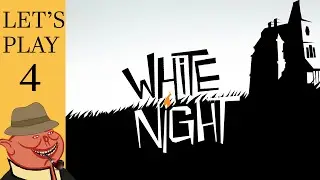 Let's Play White Night [4] - Selena