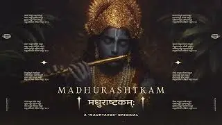 Madhurashtakam (Adharam Madhuram) | Powerful Krishna Mantra for Peace & Sleep