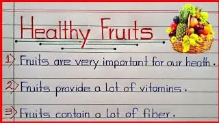 10 Lines on Healthy Fruits🔥Importance of Health Fruits🔥Health Fruits Essay/Paragraph in English