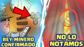 CONFIRMARON AL REY MINERO Y NO LO NOTAMOS 😱 | Clash Royale Season 34
