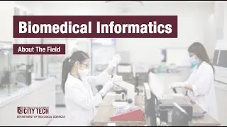 Biomedical Informatics - About The Field