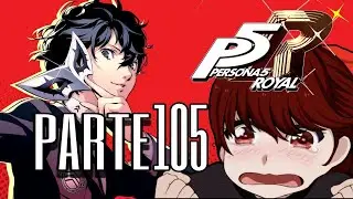 Persona 5 Royal | Campa&ntilde;a en espa&ntilde;ol | PARTE 105 | El pasado de Maruki :(