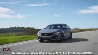 2017 Honda Civic Hatchback Turbo | Les POUR et les CONTRE | Essai Ultra complet partie 5/7