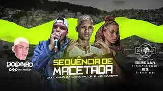 MC GL & Marsha sequ&ecirc;ncia de macetada