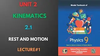 Physics Grade 9 | Unit 2 | 2.1 | National Book Foundation | Federal Board 2024 | Lecture 1