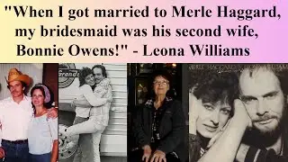 Leona Williams Tells ALL On Merle Haggard! Their CRAZY Wedding! How She Wrote 2 of His Biggest Hits!