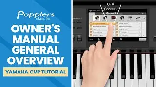Yamaha CVP-800 Tutorial Series | Owner's Manual General Overview | Popplers Music