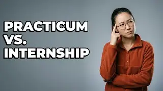 What Is The Difference Between A Practicum And Internship?