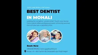 Best Dentist in Mohali | Top Dental Clinic in Mohali | Dentist in Mohali