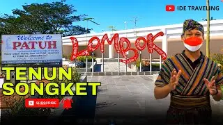 Ep.2 Dusun Tenun PATUH Lombok | LOMBOK Island Paradise 4K | Traveling ke Lombok NTB Indonesia