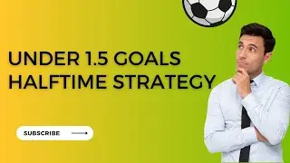 how to forcast under 1.5 goals halftime strategy 2024 | PSG | Paris St Germain