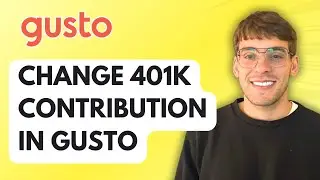 How to Change 401k Contribution in Gusto [2026 Full Guide]