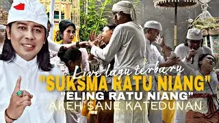 Suksema Ratu Niang,Eling Ratu Niang(Live Session 2)Uleman Ring Pasemetonan Eling Akeh Sane Ketedunan
