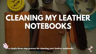 A Simple 3 Step Process for Cleaning Your Leather Notebook Covers #plannercommunity