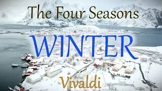 Vivaldi – The Four Seasons: Winter | A Frozen White World