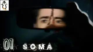Unstable Reality | Lets Play SOMA | Blind Gameplay / Playthrough Part 1