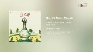 [Audio] Elixir (Ft. Michel Massot)