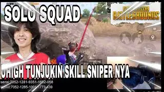 BTR UHIGH SOLO VS SQUAD ! UHIGH TUNJUKIN SKILL RUSHER NYA !